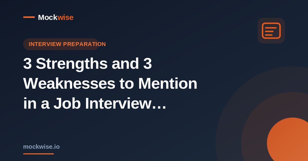 3 Strengths and 3 Weaknesses to Mention in a Job Interview (With ...